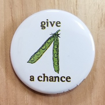 Give Peas a Chance Pinback Button